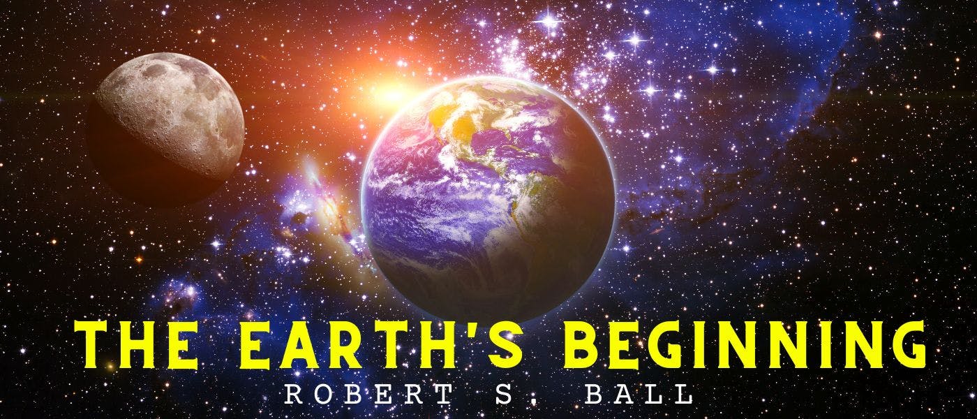 /the-earths-beginning-by-robert-s-ball-table-of-links feature image